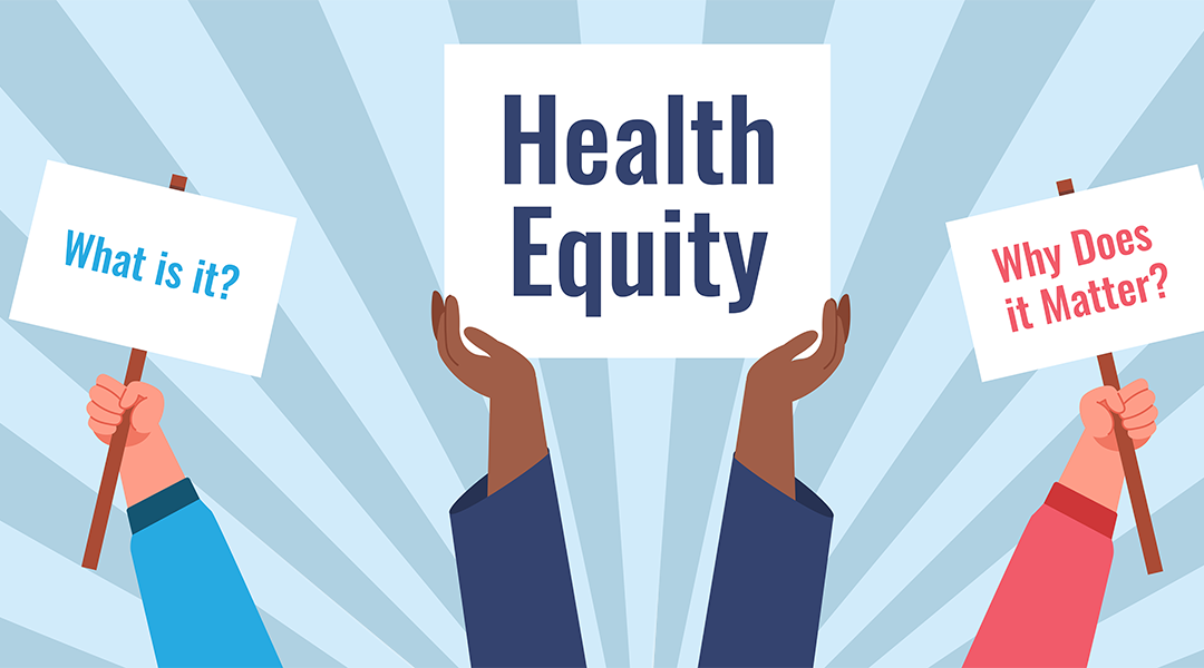 Health Equity: Striving for Fairness in Healthcare